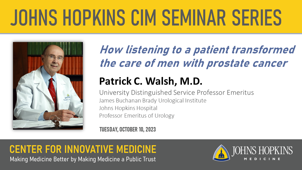 How Listening To A Patient Transformed The Care Of Men With Prostate Cancer Johns Hopkins 7733